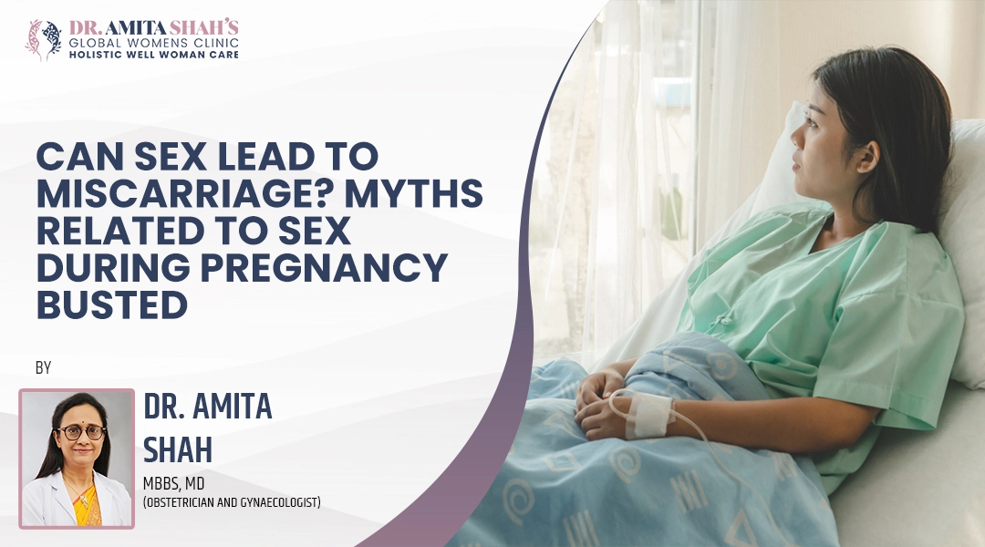 Can sex lead to miscarriage