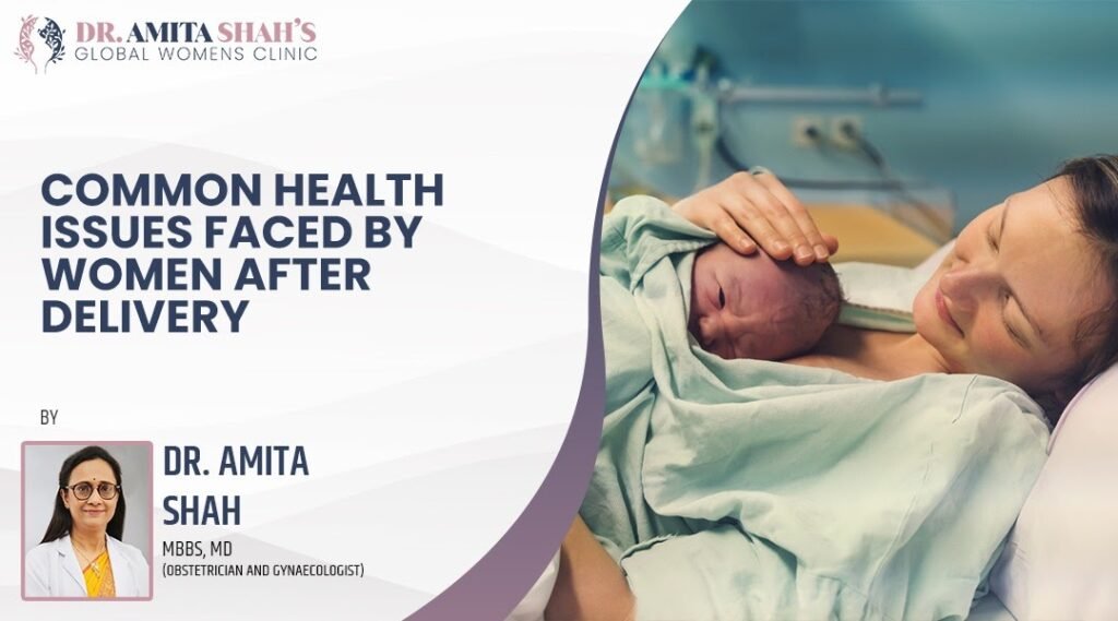 Common health problems faced by women after delivery