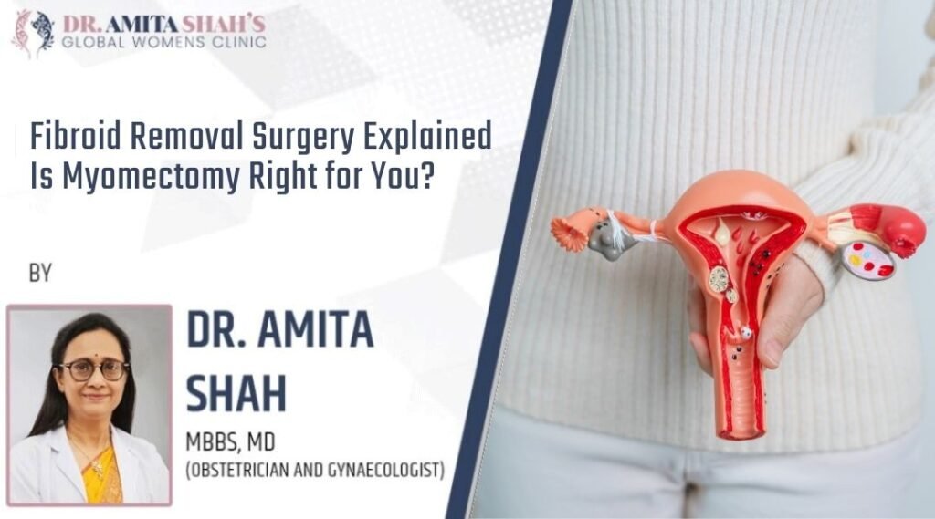 Fibroid Removal Surgery Explained Is Myomectomy Right for You