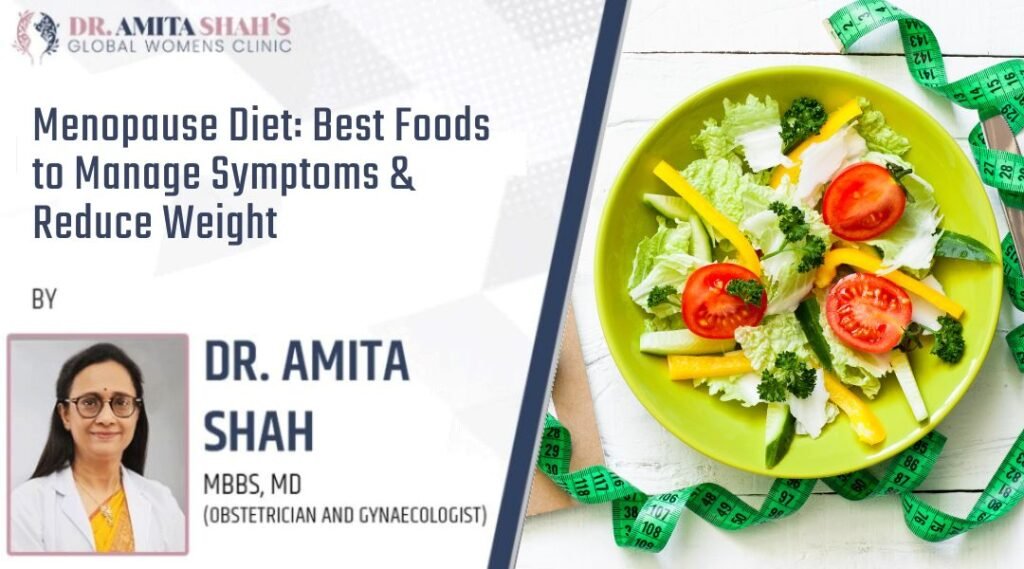 Menopause Diet Best Foods to Manage Symptoms & Reduce Weight