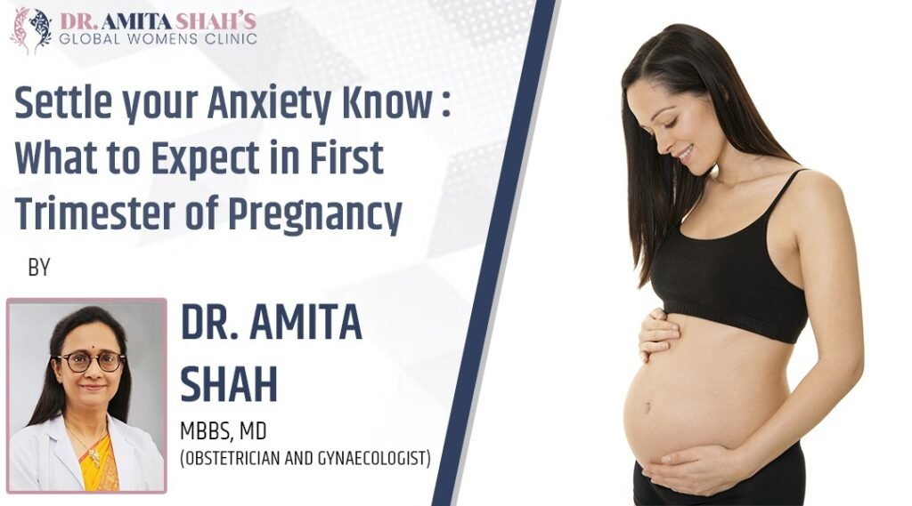 Settle your Anxiety Know What to expect in first trimester of pregnancy