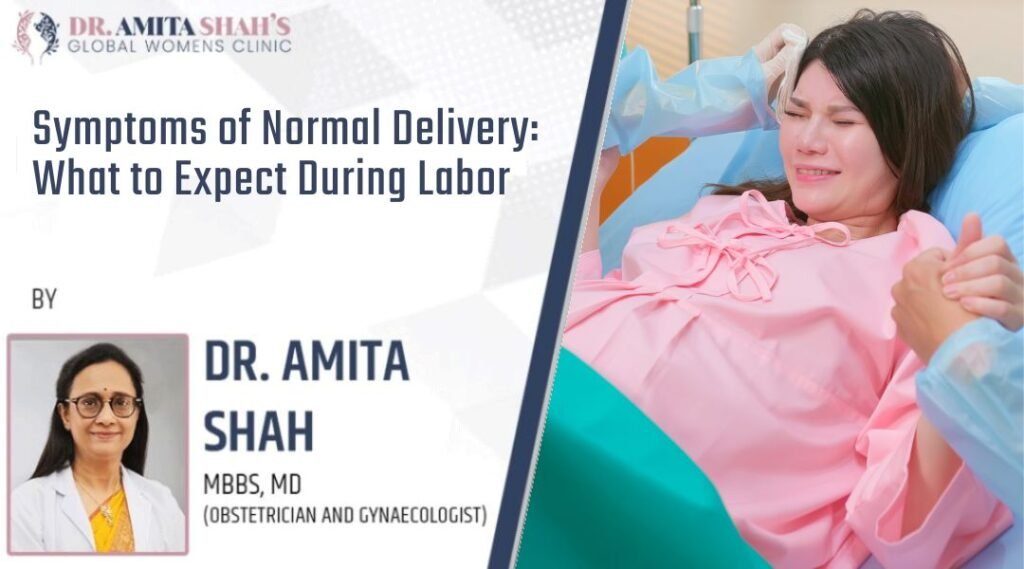 Symptoms of Normal Delivery What to Expect During Labor