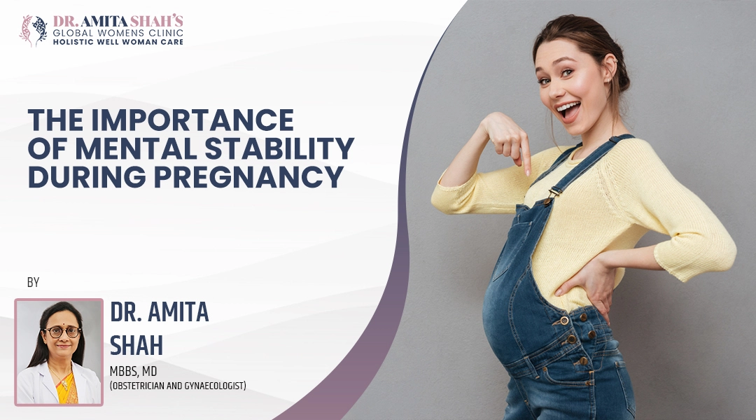 The Importance Of Mental Stability During Pregnancy