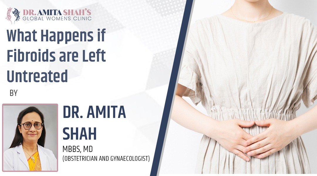 What happens if fibroids are left untreated